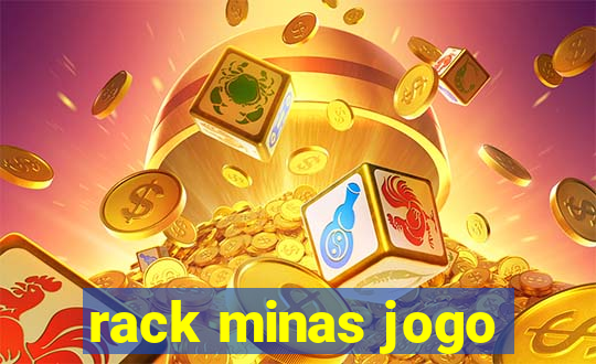 rack minas jogo